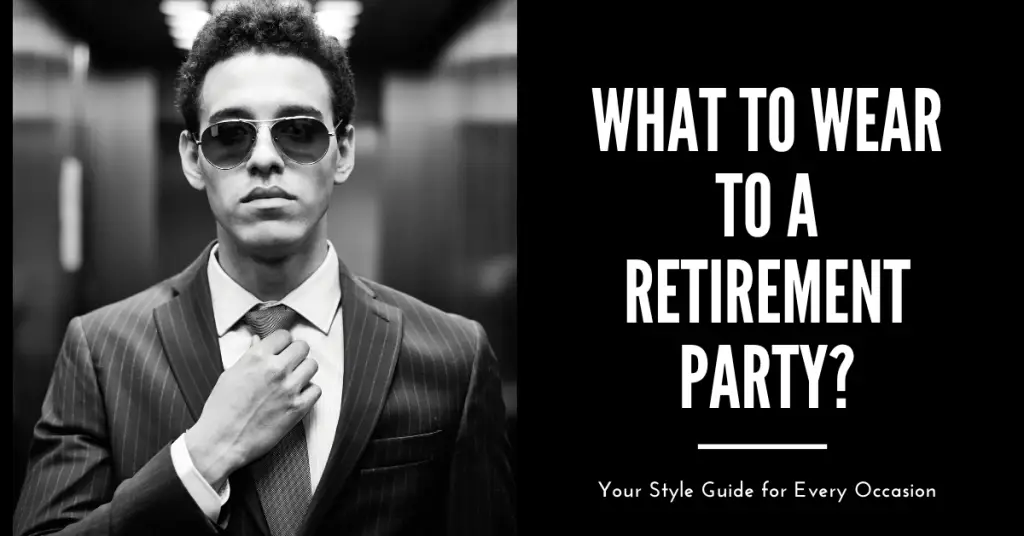 What to Wear to a Retirement Party